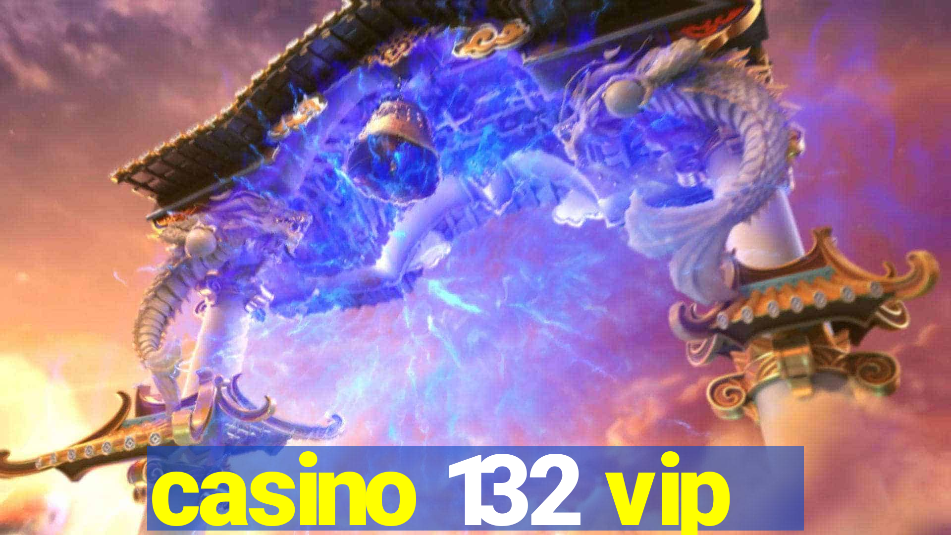 casino 132 vip